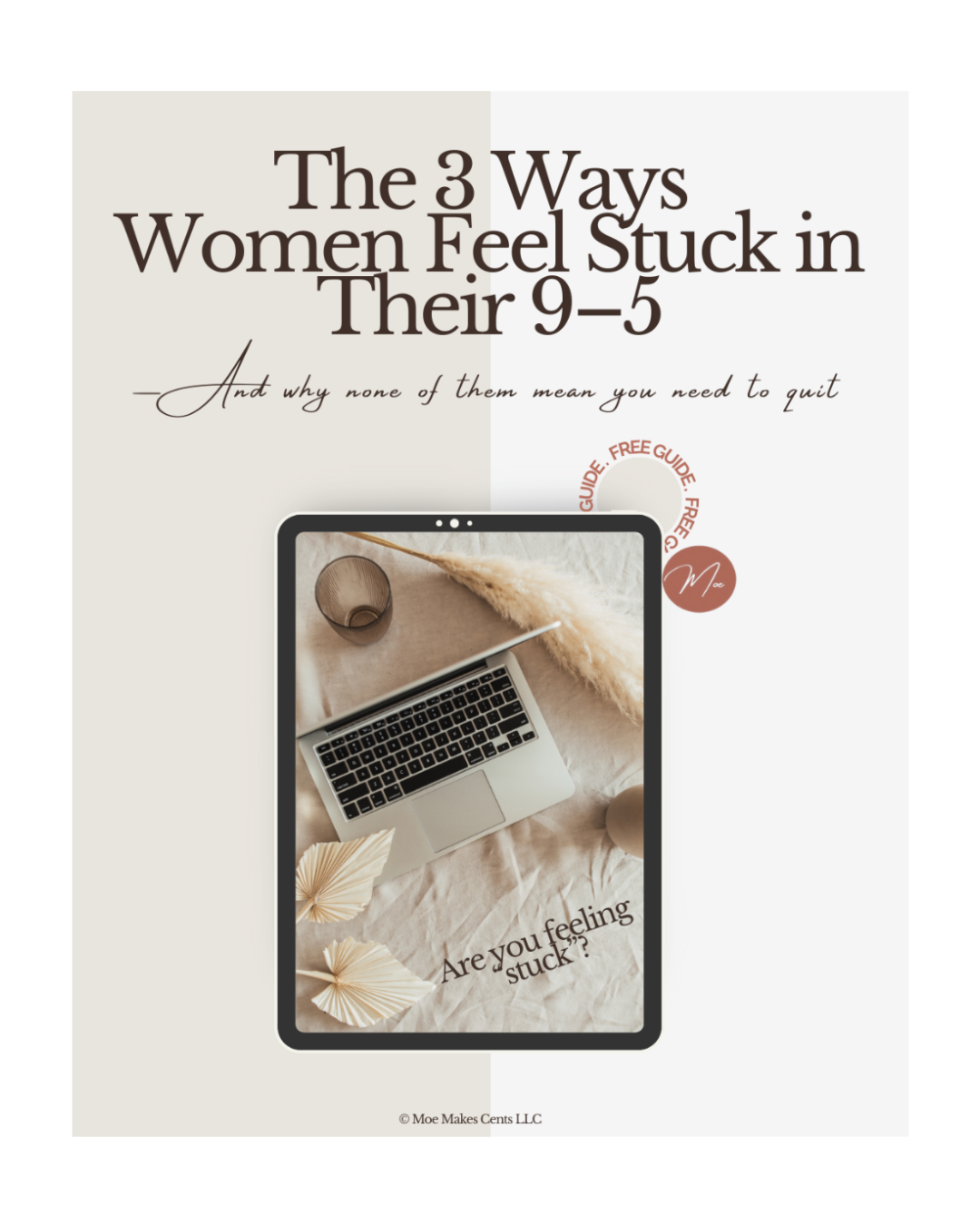 The 3 Ways Women Feel Stuck in Their 9–5